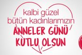 Tüm Annelerimizin Anneler Günü Kutlu Olsun!