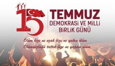 15 Temmuz kahraman Türk milletinin demokrasi bayramıdır