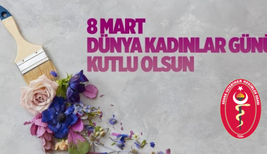 8 Mart Dünya Kadınlar Günü Kutlu Olsun !