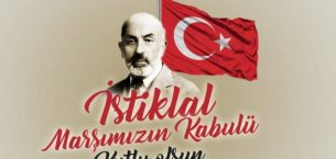İstiklal Marşımızın Kabulünün 101. Yılı