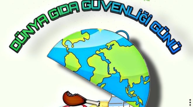 7 Haziran Dünya Gıda Güvenliği Günü