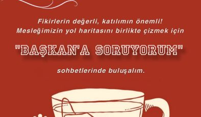 “BAŞKAN’A SORUYORUM”