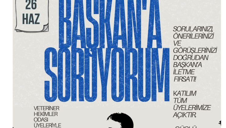 “BAŞKAN’A SORUYORUM”