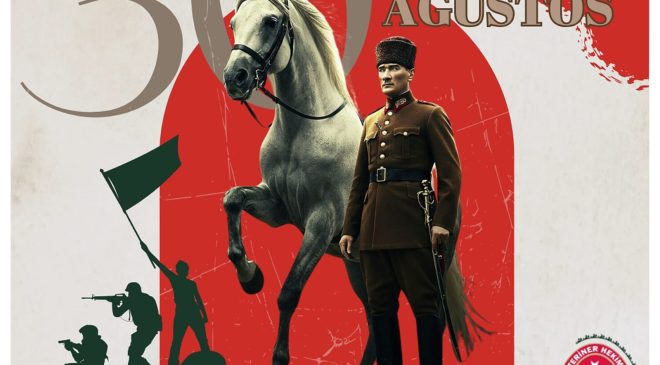 30 Ağustos Zafer Bayramı Kutlu Olsun