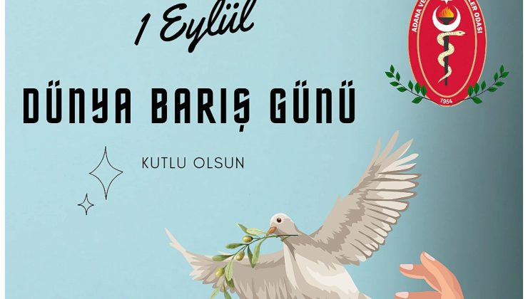 1 Eylül Dünya Barış Günü Kutlu Olsun