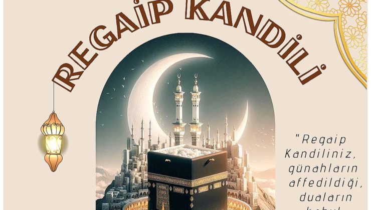 Regaip Kandiliniz Mübarek Olsun