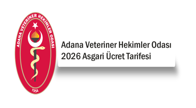 Adana Veteriner Hekimler Odası 2026 Asgari Ücret Tarifesi